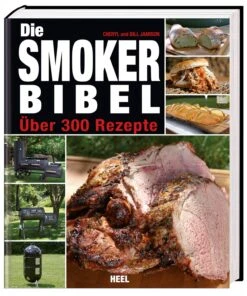 Cheryl Und Bill Jamison: Die Smoker-Bibel