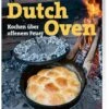 Carsten Bothe: Dutch Oven - Kochen über Offenem Feuer 2 Carsten Bothe: Dutch Oven - Kochen über Offenem Feuer -Camping Geschäft 1000008064 9783868523614 dutch oven heel