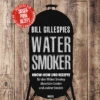 Bill Gillespies: Watersmoker - Know-how Und Rezepte -Camping Geschäft 21185 heel verlag watersmoker cover