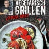 Tom Heinzle: Vegetarisch Grillen - Gemüse Rockt! -Camping Geschäft 21191 heel verlag vegetarisch grillen cover