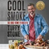 Tuffy Stone: Cool Smoke - US-BBQ Vom Feinsten -Camping Geschäft 21197 heel verlag cool smoke cover