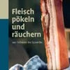 Fleisch Pökeln Und Räuchern -Camping Geschäft 978 3 8001 0378 2